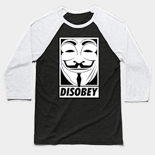 We are Anonymous Disobey. Black and White Civil Disobedience Baseball T-Shirt